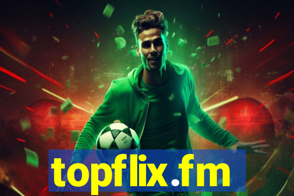 topflix.fm