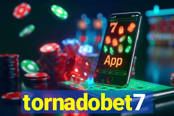 tornadobet7