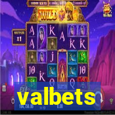 valbets