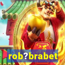 rob?brabet