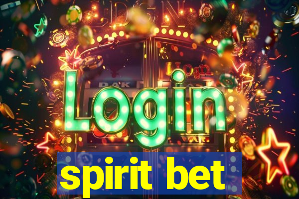 spirit bet