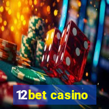 12bet casino