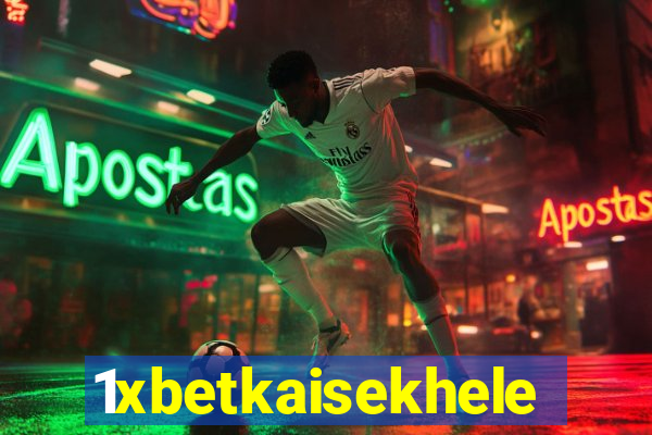 1xbetkaisekhele