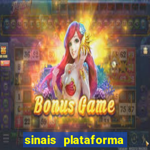 sinais plataforma de jogos