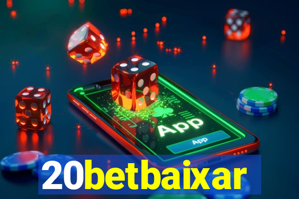 20betbaixar