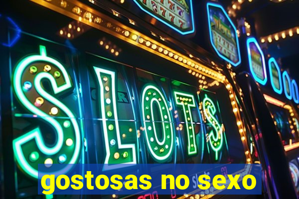 gostosas no sexo