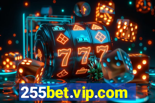 255bet.vip.com