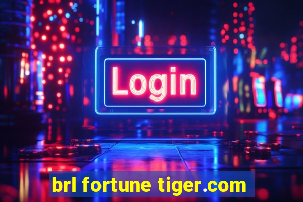 brl fortune tiger.com