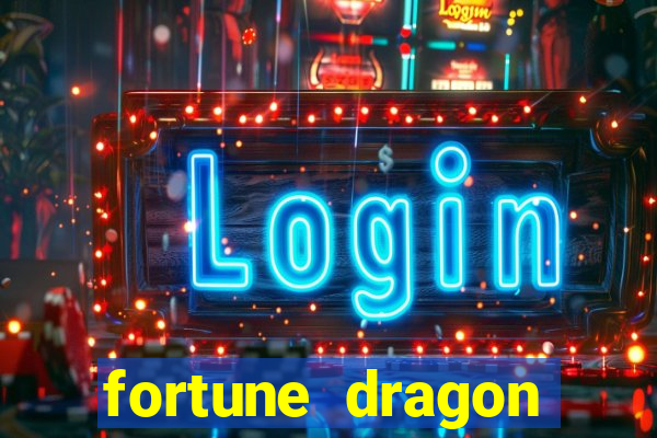 fortune dragon melhor horário para jogar