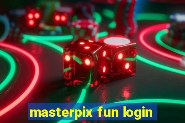 masterpix fun login