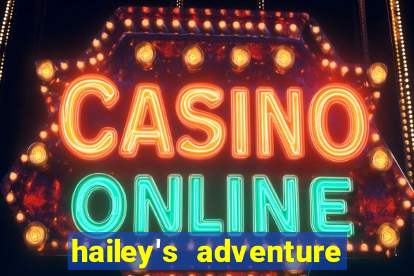 hailey's adventure mod unlimited money