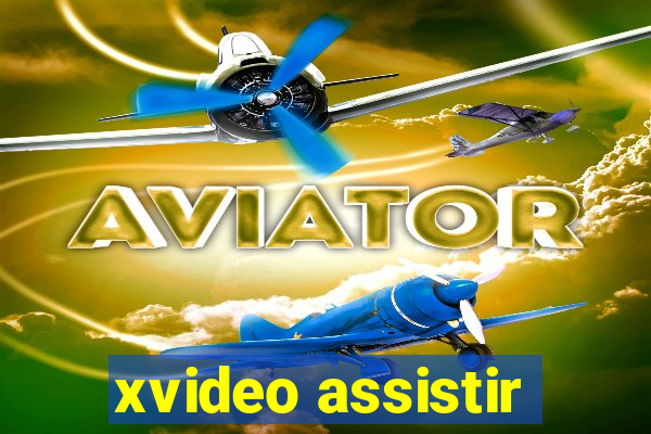 xvideo assistir