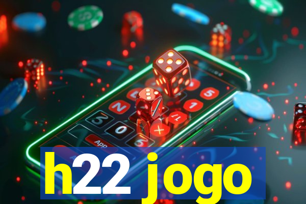 h22 jogo