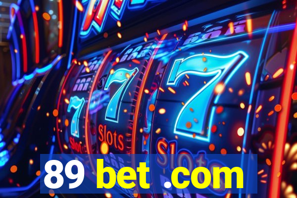 89 bet .com