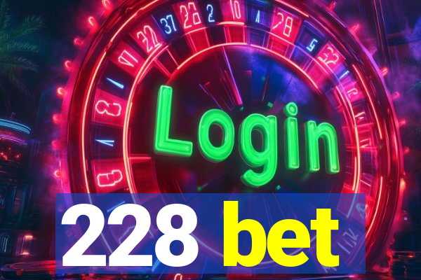 228 bet