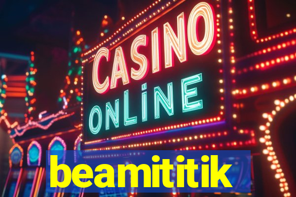 beamititik