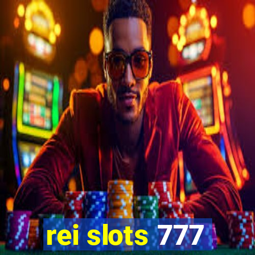 rei slots 777