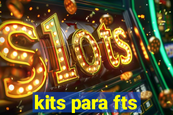 kits para fts