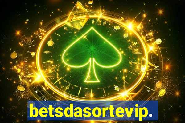 betsdasortevip.com