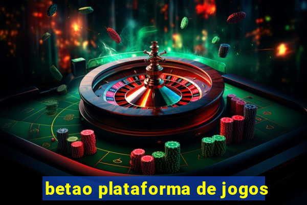 betao plataforma de jogos