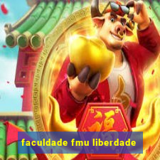 faculdade fmu liberdade