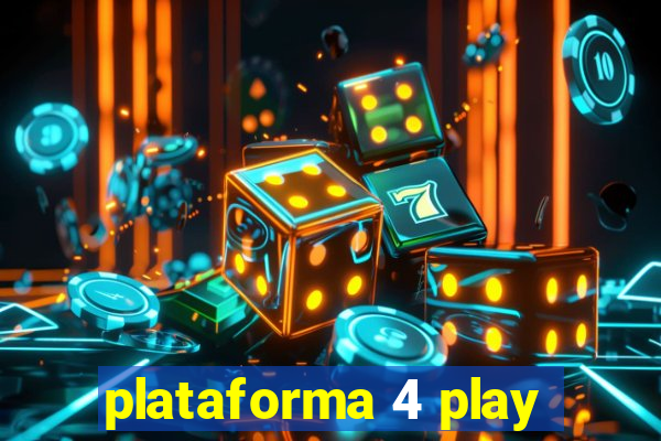 plataforma 4 play