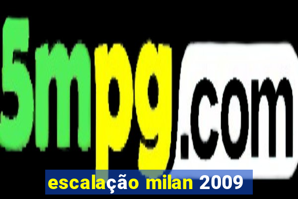 escalação milan 2009