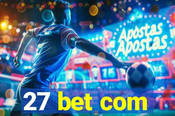 27 bet com