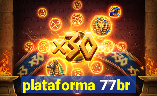 plataforma 77br