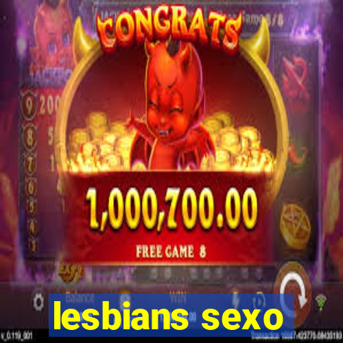 lesbians sexo