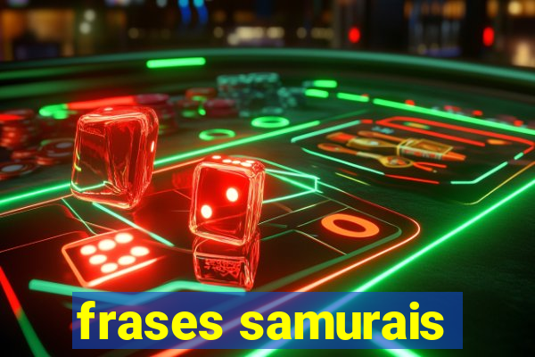 frases samurais