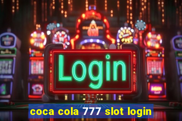 coca cola 777 slot login