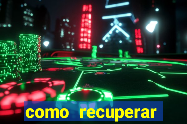 como recuperar conta no 7games