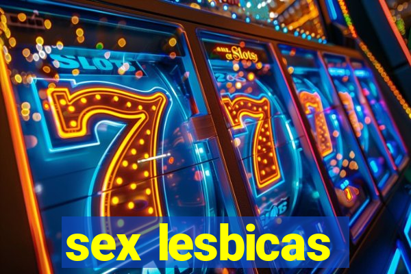 sex lesbicas