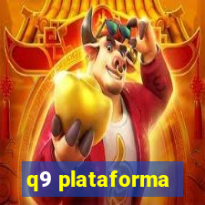 q9 plataforma