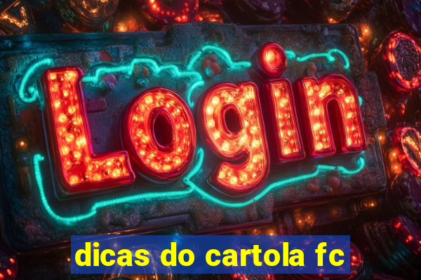 dicas do cartola fc