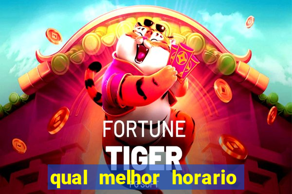 qual melhor horario para jogar fortune dragon