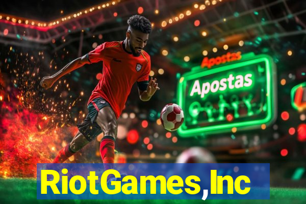 RiotGames,Inc