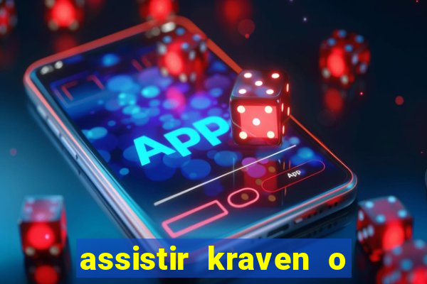 assistir kraven o caçador dublado