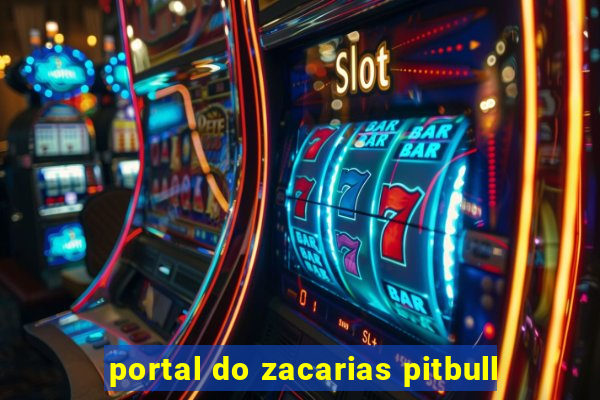 portal do zacarias pitbull