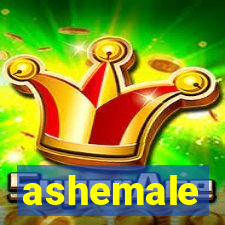 ashemale