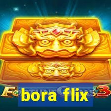 bora flix