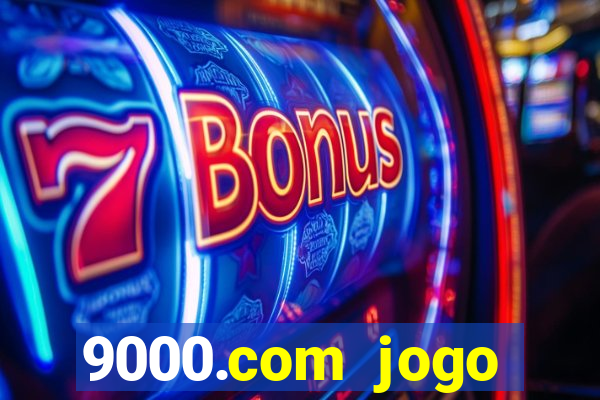 9000.com jogo cassino baixar