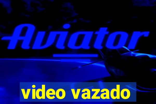 video vazado