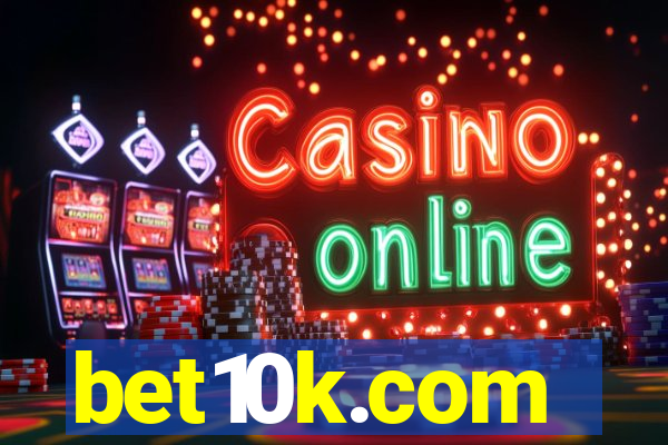 bet10k.com