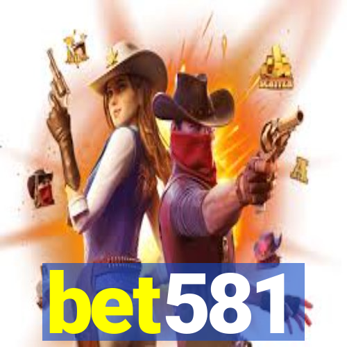 bet581