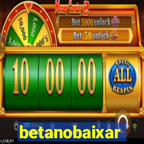 betanobaixar