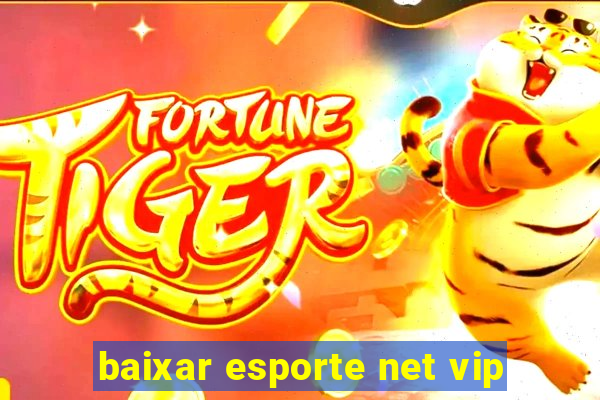 baixar esporte net vip