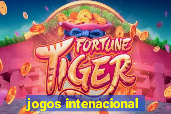 jogos intenacional