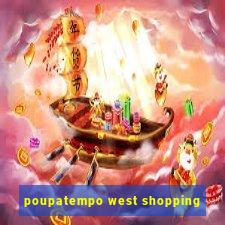 poupatempo west shopping